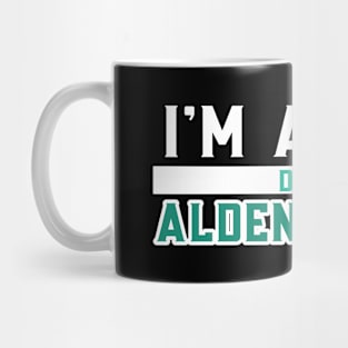 I'm Alden Doing Alden Things Mug